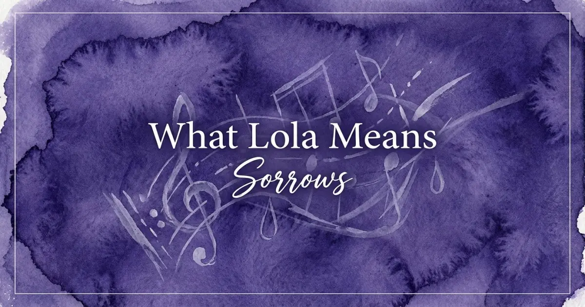 What Lola Means