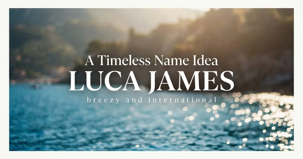 Timeless Middle Name Idea For Luca