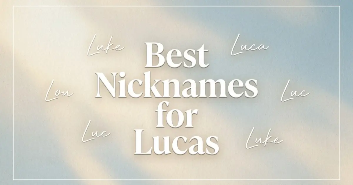 Nicknames for Lucas