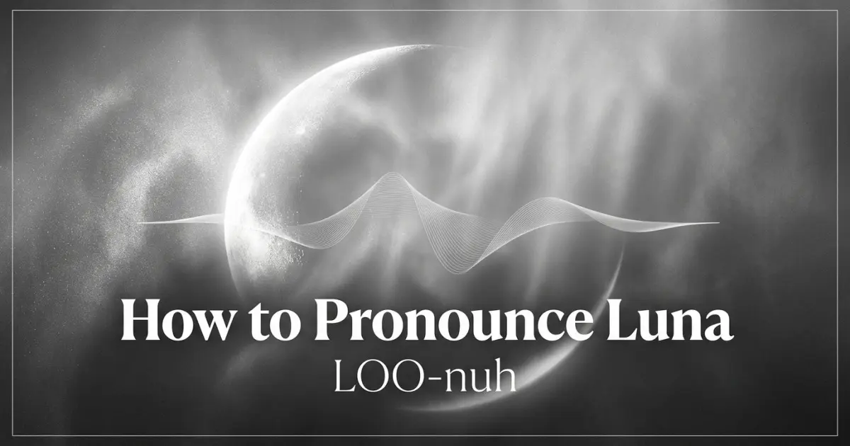 How to pronounce Luna