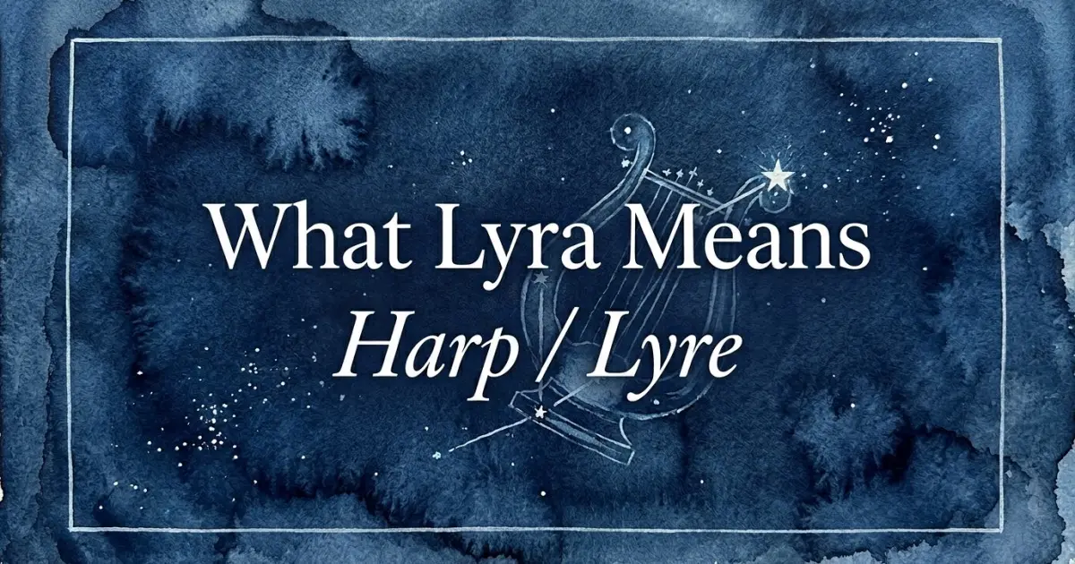 Lyra name meaning Harp / Lyre