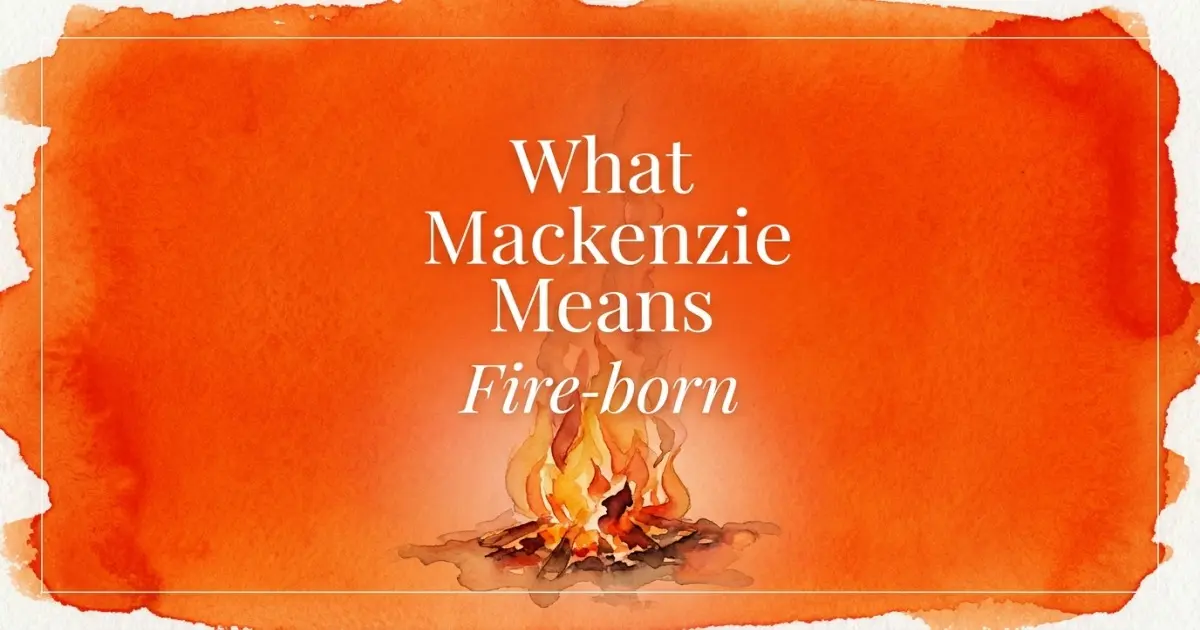 Mackenzie name meaning Fire-born