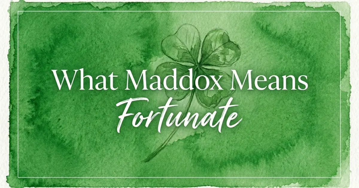 Maddox name meaning Fortunate
