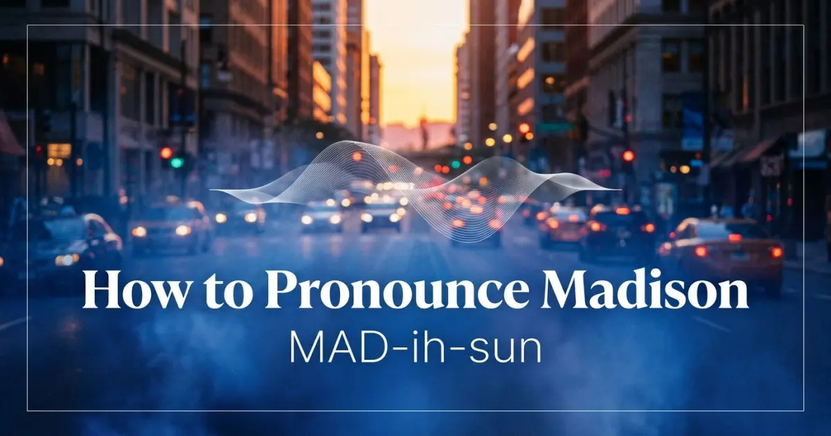 How to pronounce Madison