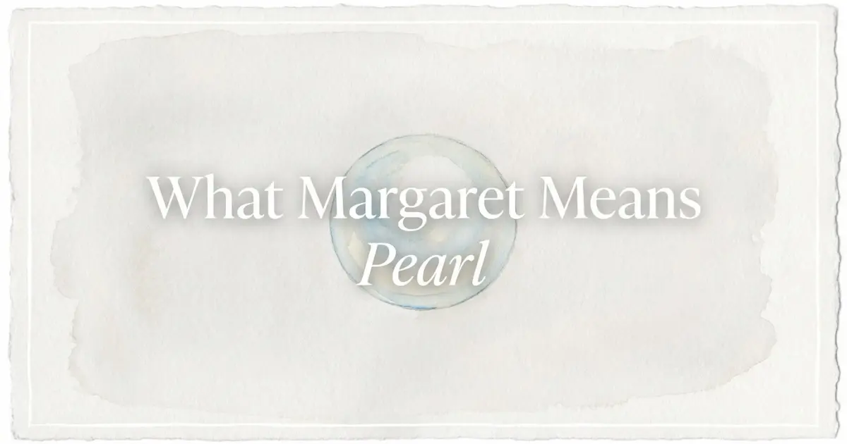 Margaret name meaning Pearl
