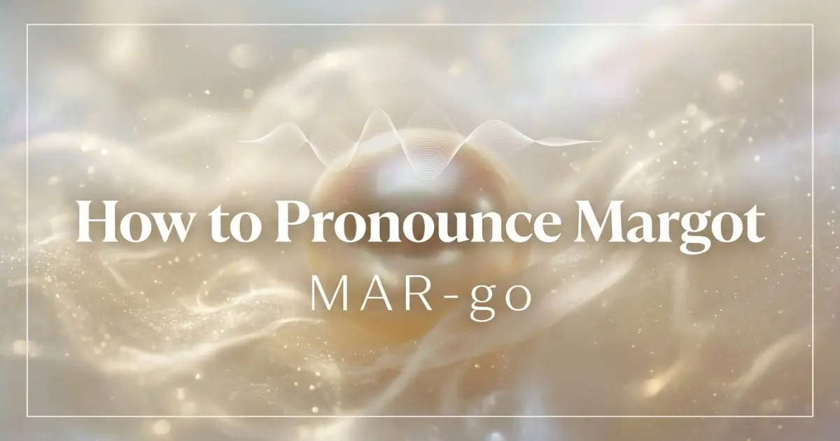 How to pronounce Margot