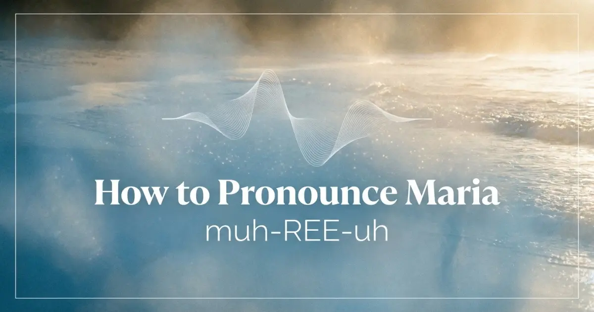 How to pronounce Maria