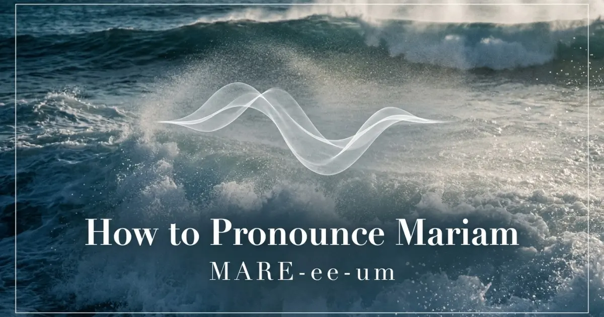 How to pronounce Mariam