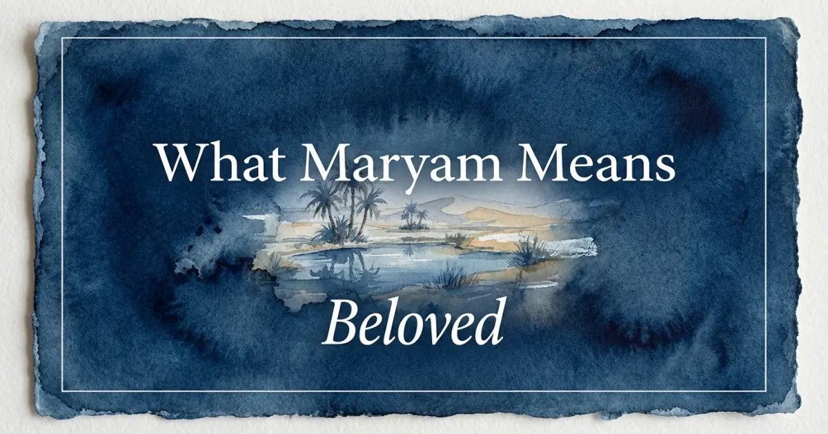 Maryam name meaning Beloved