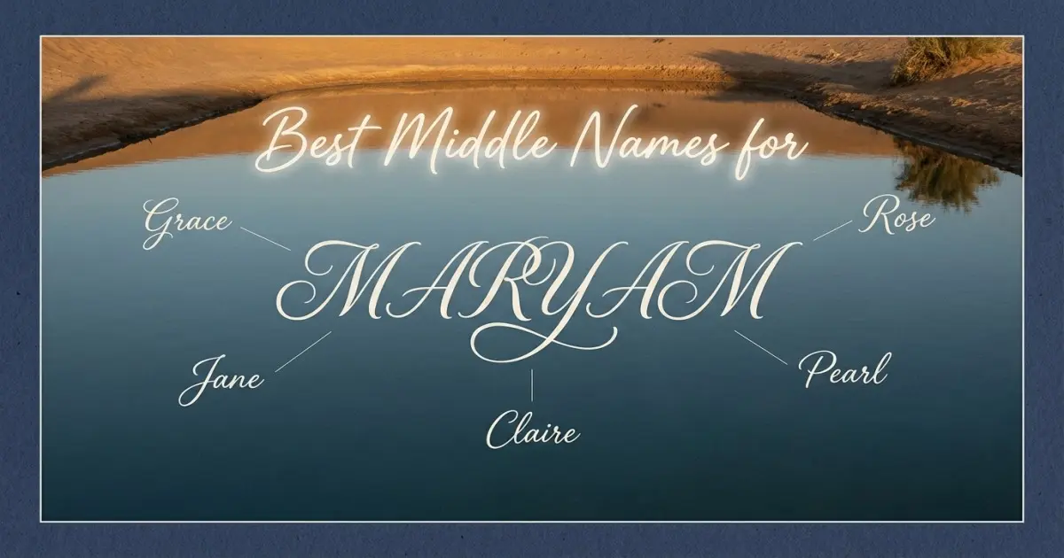 Best middle names for Maryam