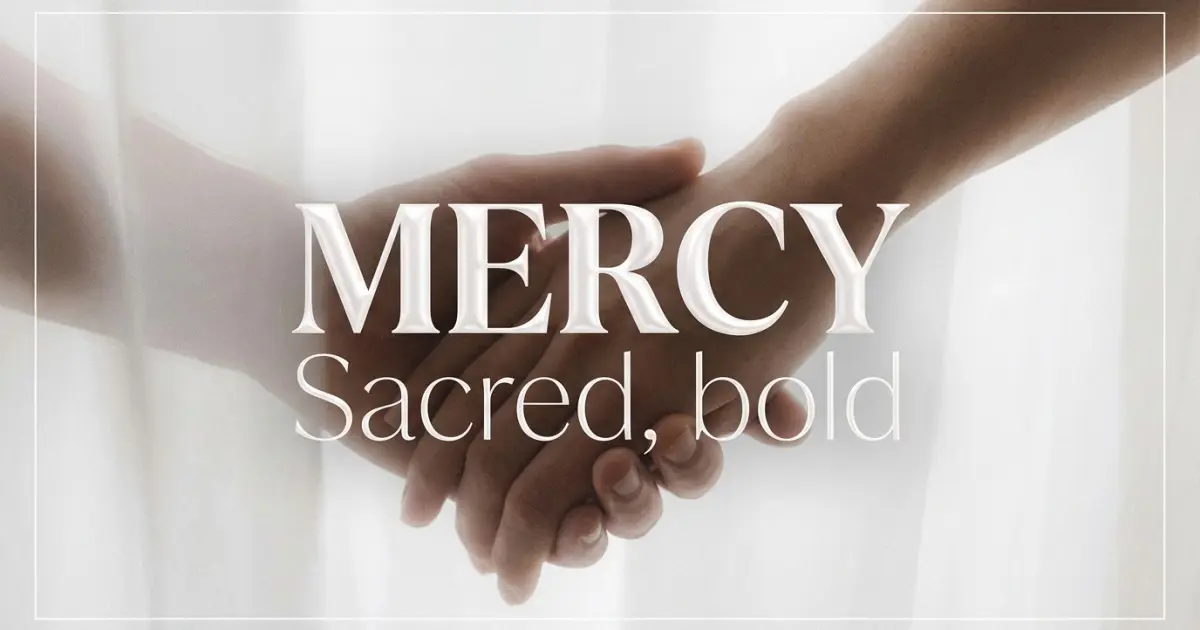 Mercy name vibe: Sacred, bold