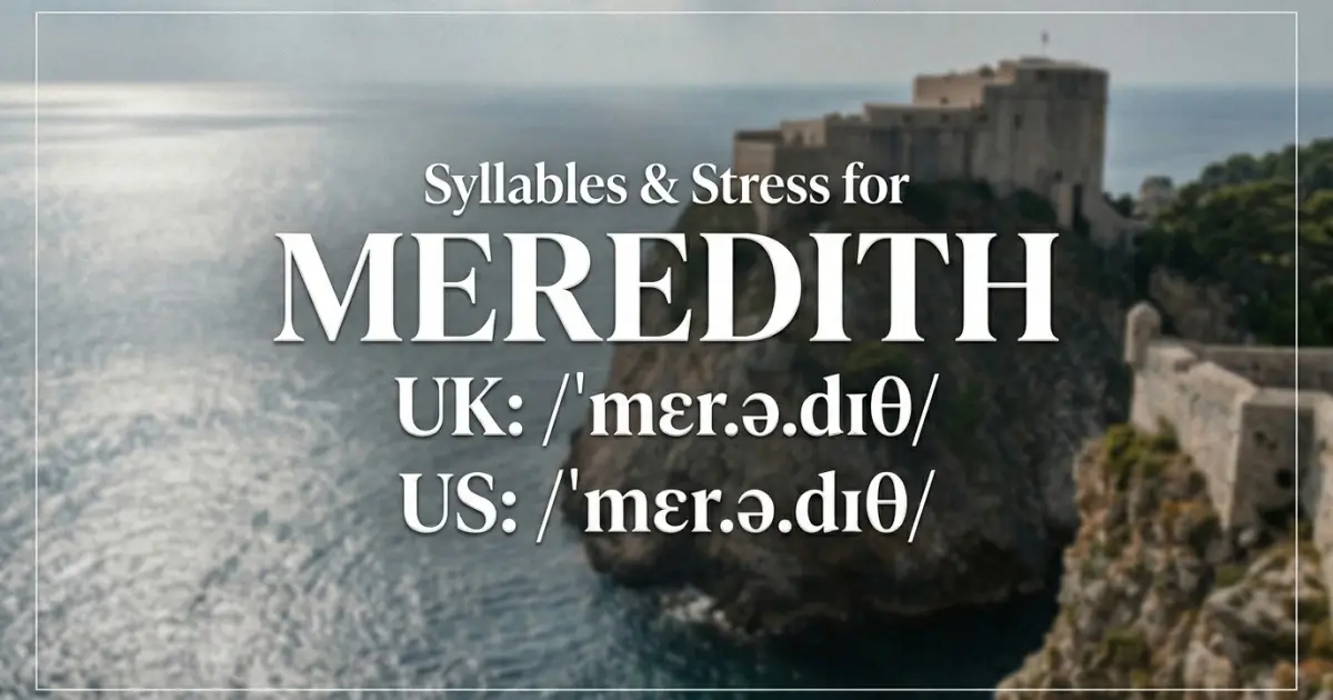 Meredith syllables, stress, and UK and US pronunciation