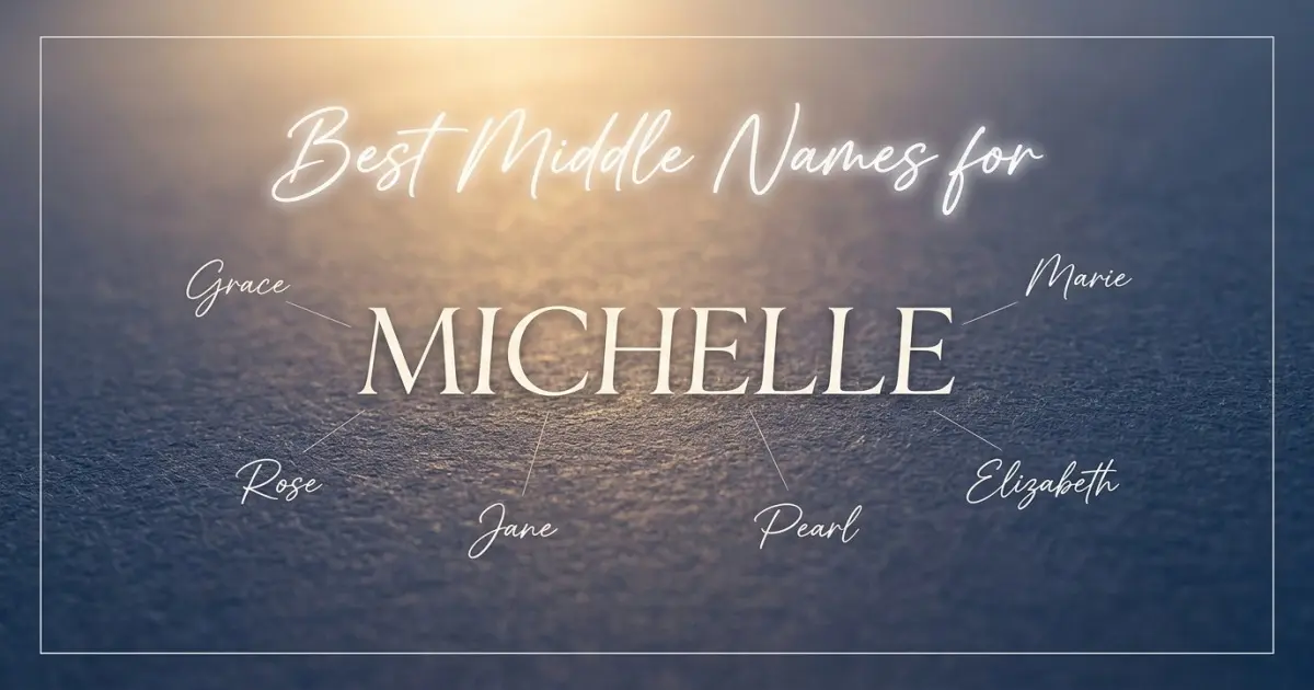 Best middle names for Michelle