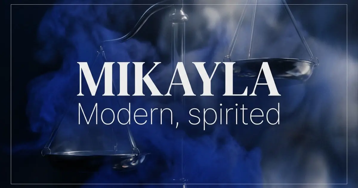 Mikayla name vibe: Modern, spirited