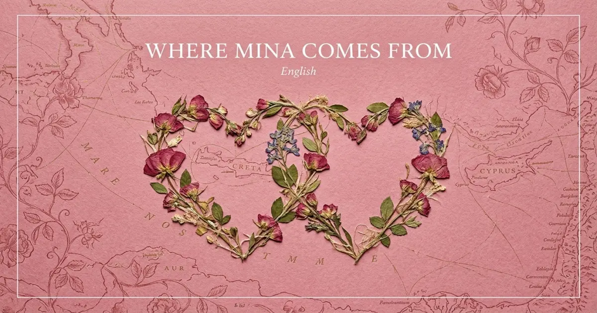 The name Mina comes from: English