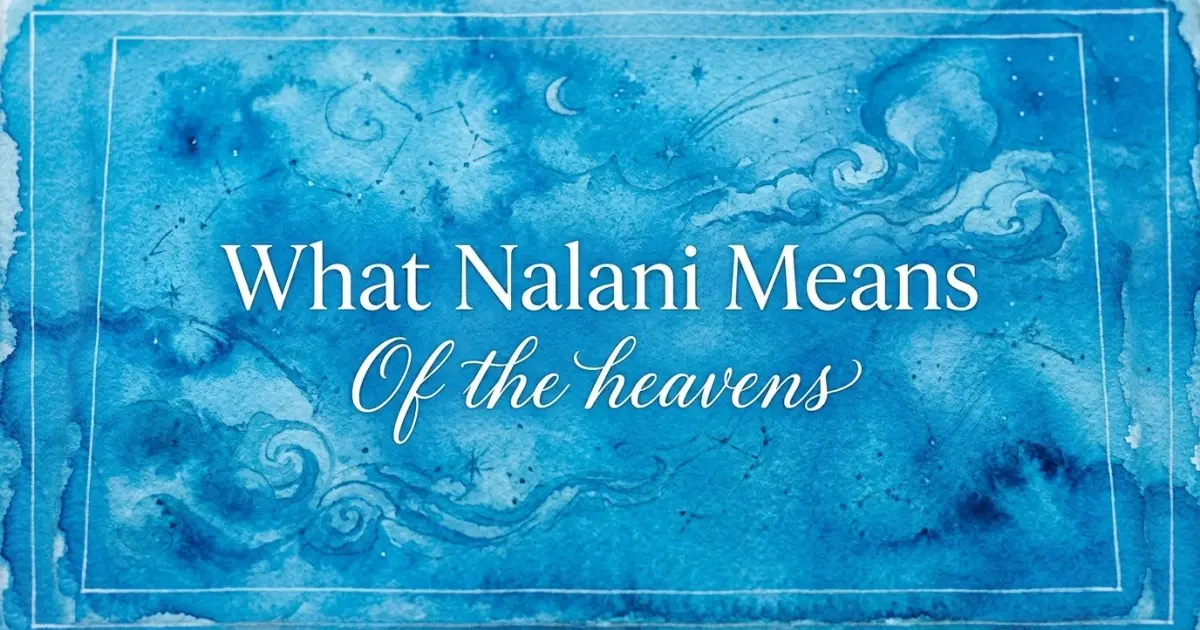 Nalani name meaning Of the heavens