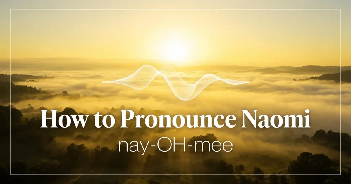 How to pronounce Naomi