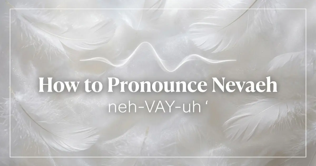 How to pronounce Nevaeh