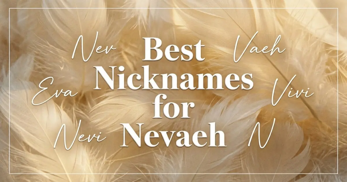 Nicknames for Nevaeh