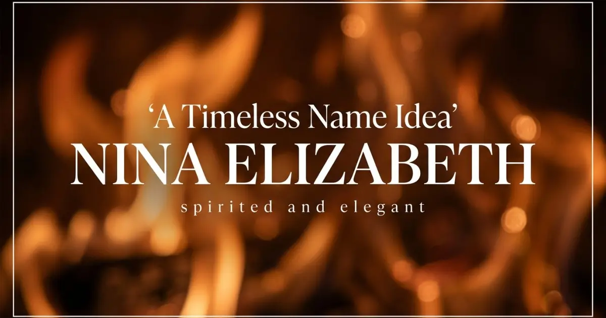 Middle name idea: Nina Elizabeth - spirited and elegant