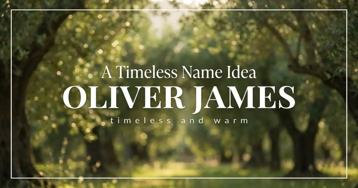 Timeless Middle Name Idea For Oliver