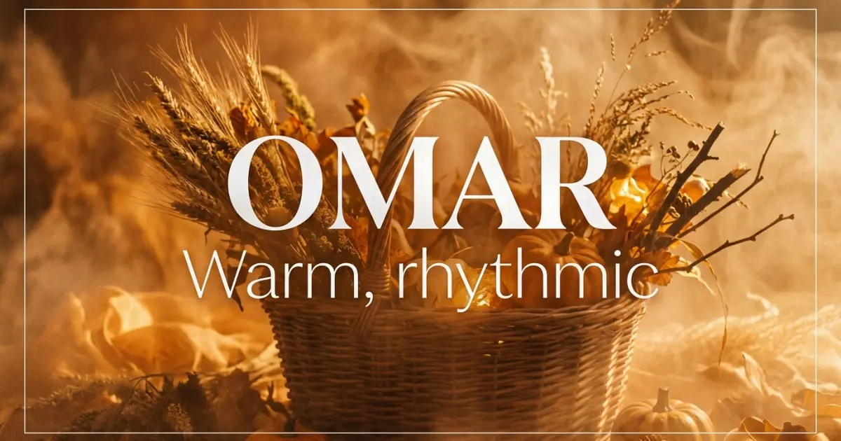Omar name vibe: Warm, rhythmic