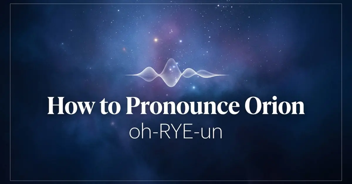 How to pronounce Orion