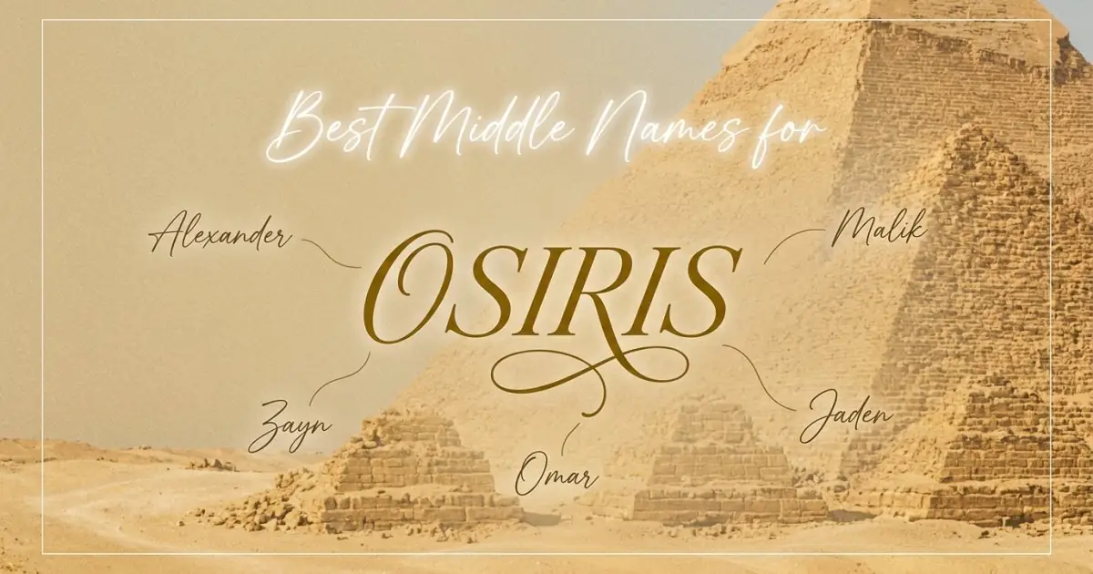 Best middle names for Osiris