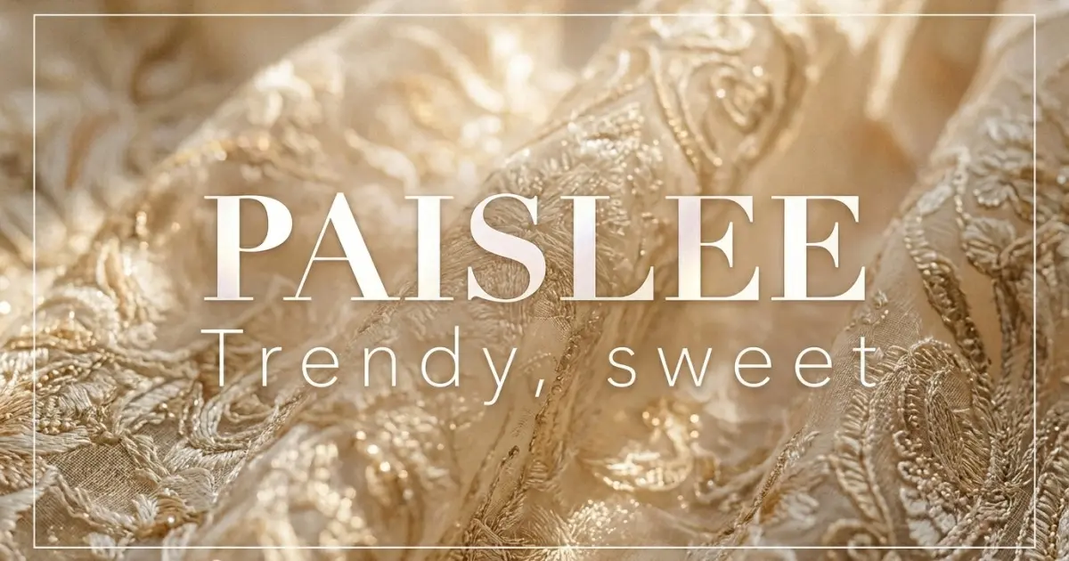 Paislee name vibe: Trendy, sweet
