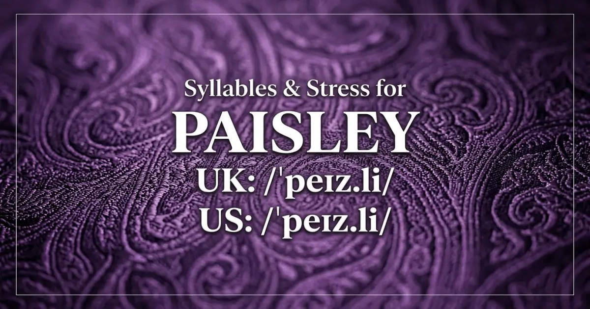 Paisley syllables, stress, and UK and US pronunciation