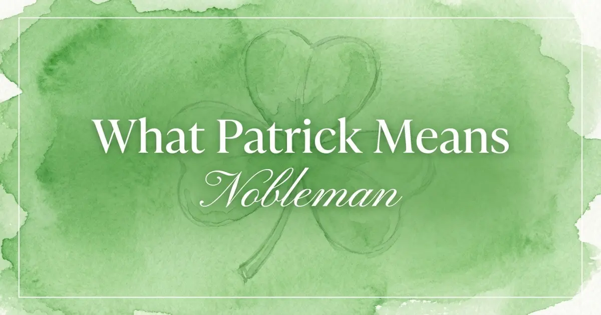 Patrick name meaning Nobleman