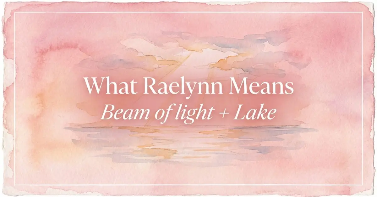 Raelynn name meaning Beam of light + Lake