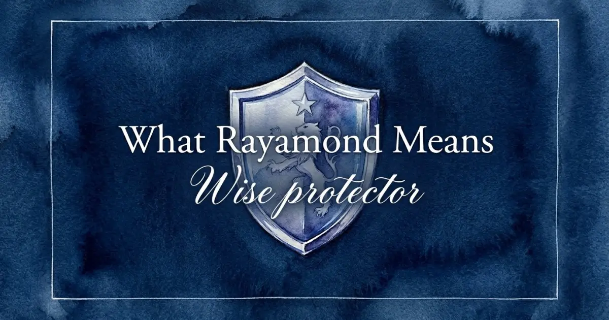 Raymond name meaning Wise protector