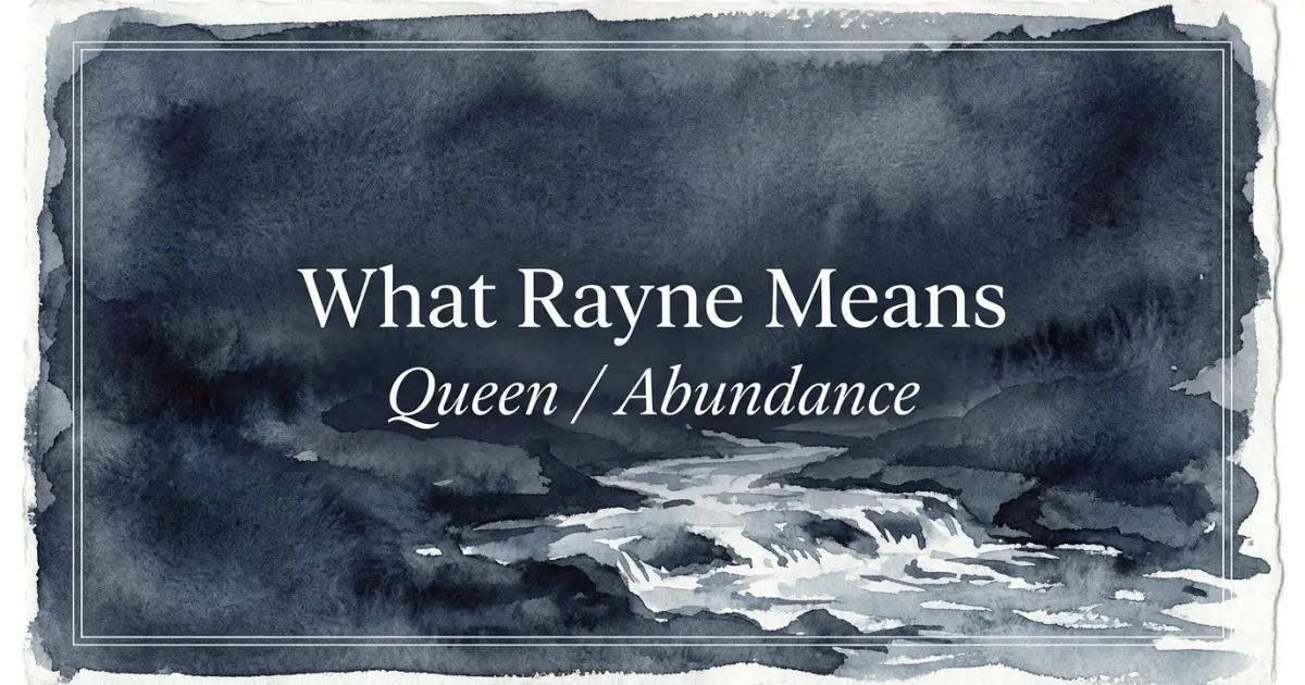 Rayne name meaning Queen / Abundance
