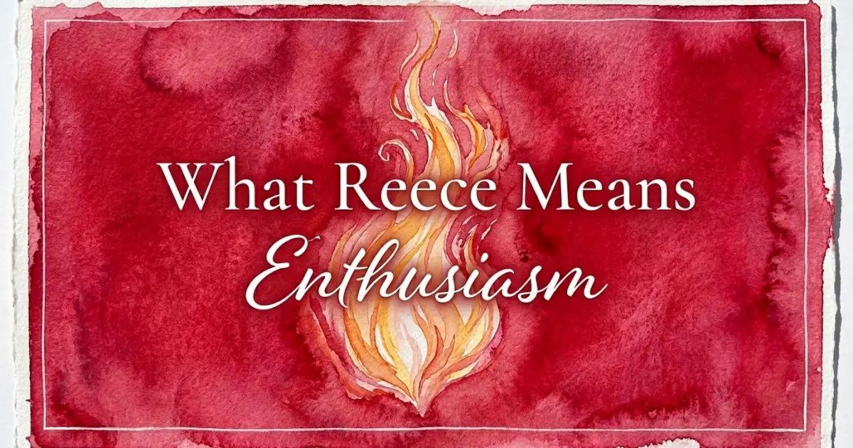 Reece name meaning Enthusiasm