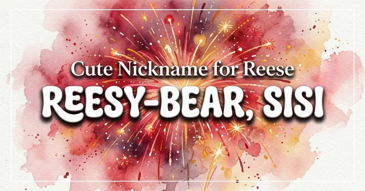 Cute nickname for Reese: Reesy-bear, Sisi