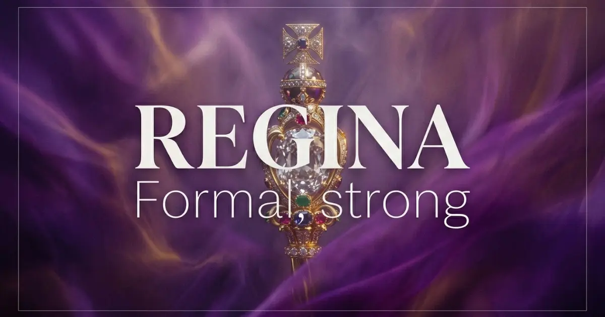Regina name vibe: Formal, strong