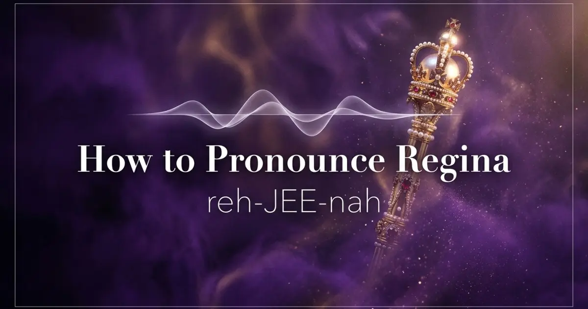 How to pronounce Regina