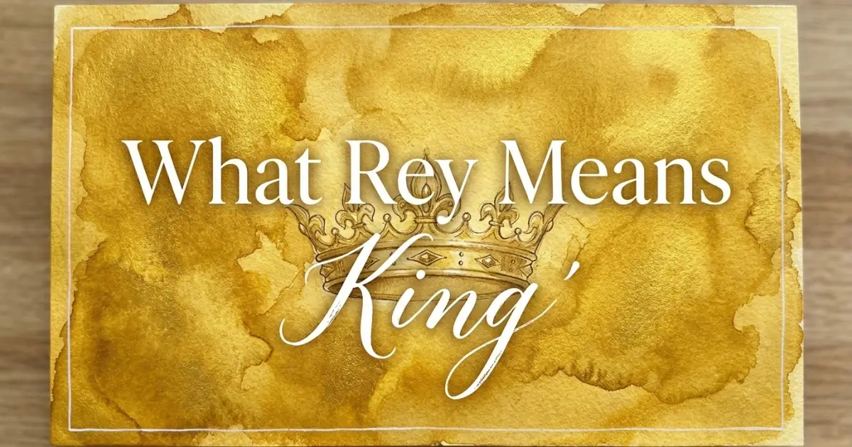Rey name meaning King