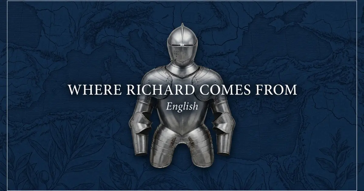 The name Richard comes from: English