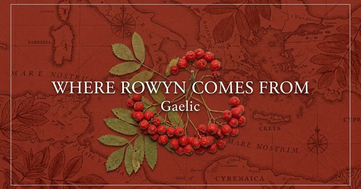 The name Rowyn comes from: Gaelic