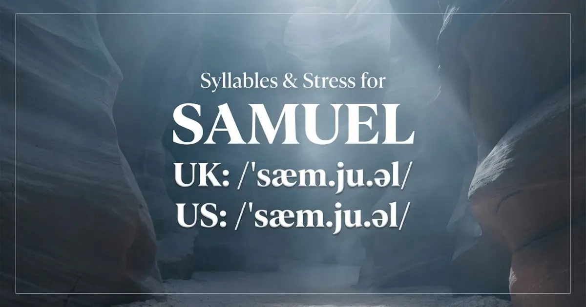 Samuel Syllables Stress Pronunciation