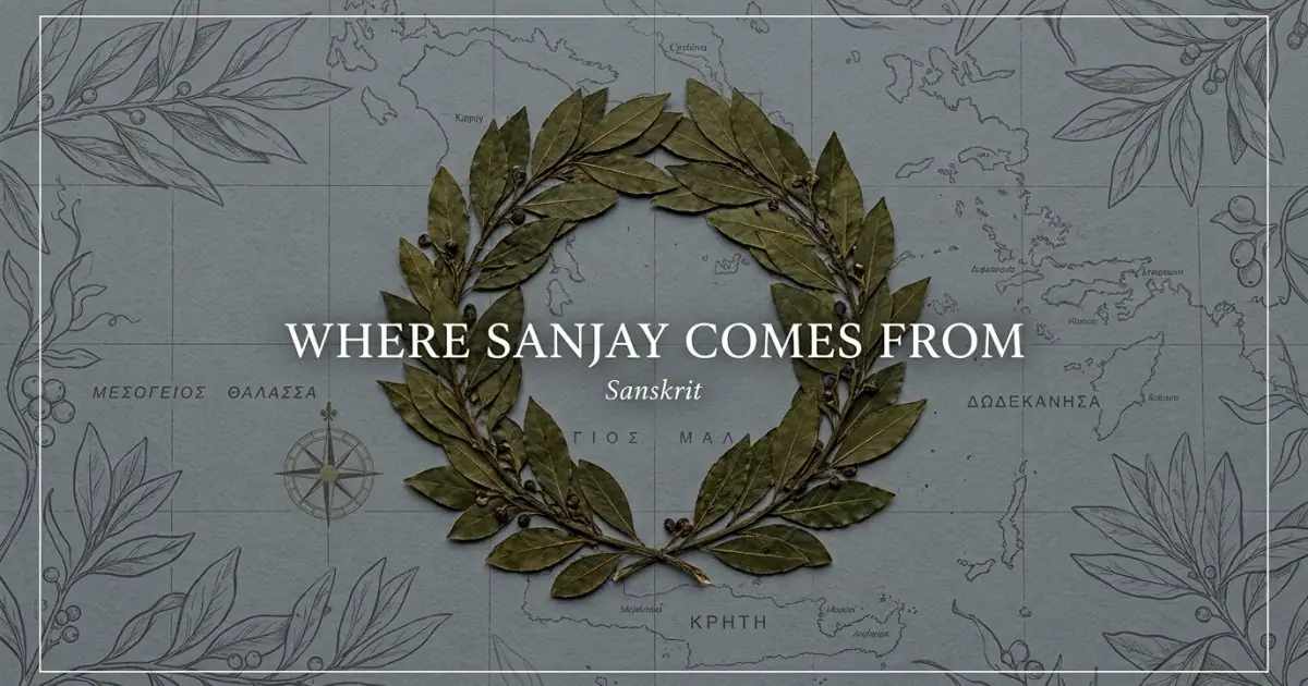 The name Sanjay comes from: Sanskrit