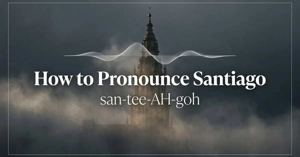 How to pronounce Santiago