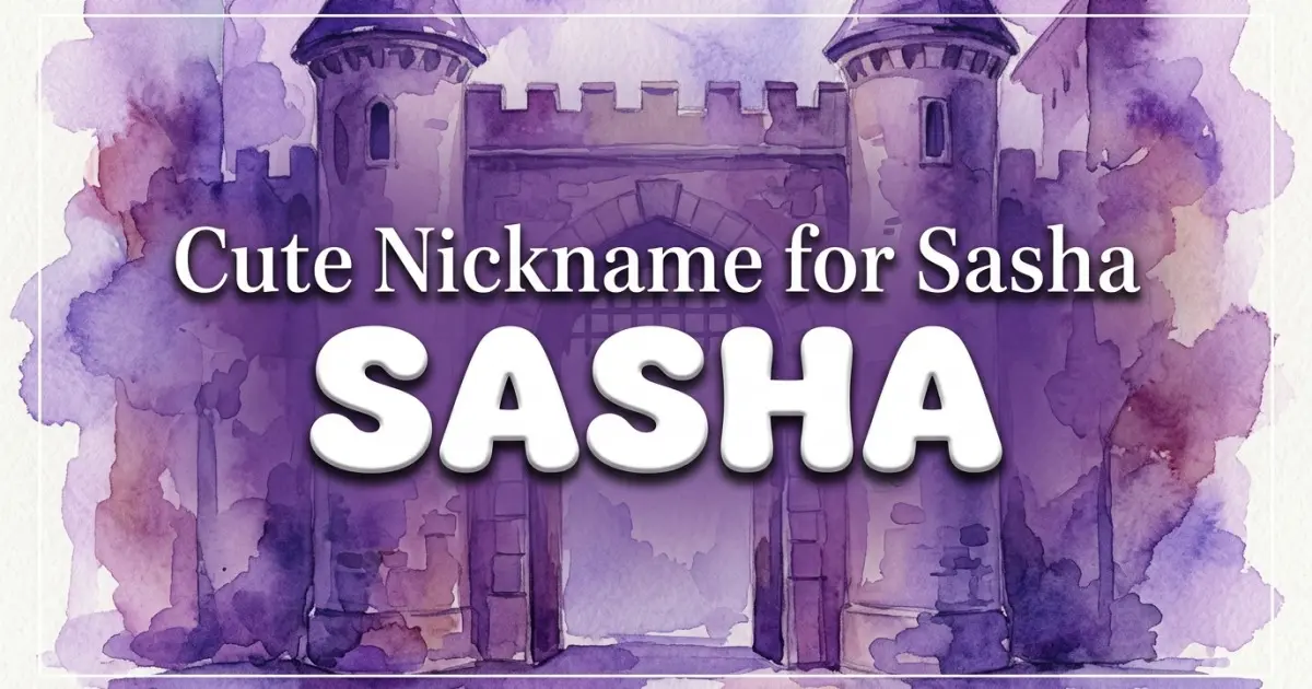Cute nickname for Sasha: Sasha