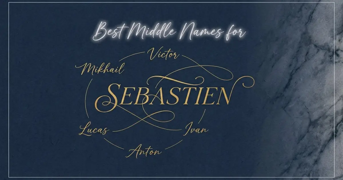 Best middle names for Sebastien