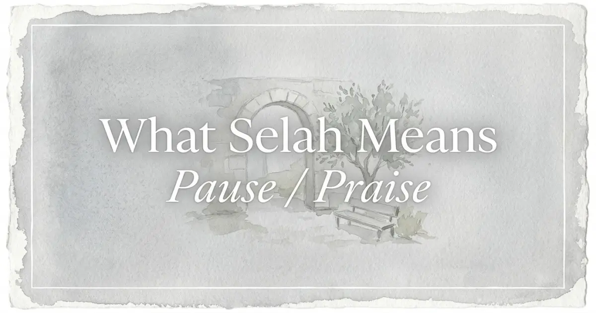 Selah name meaning Pause / Praise