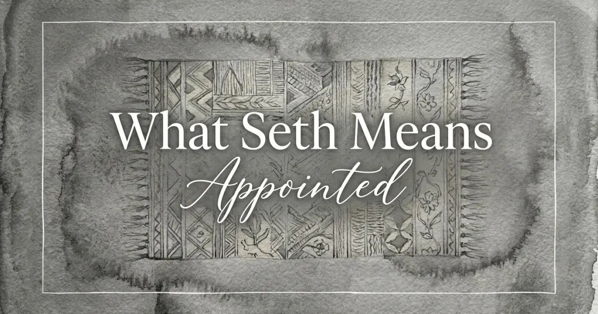 Seth name meaning Appointed
