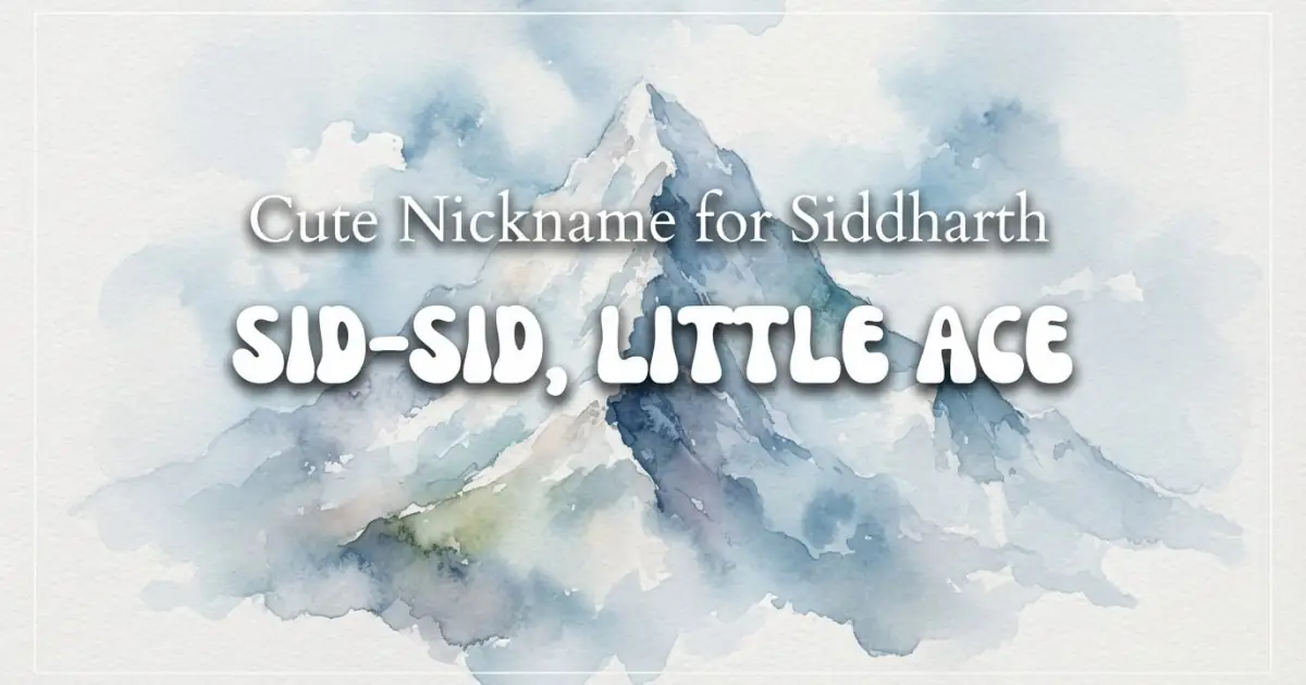 Cute nickname for Siddharth: Sid-Sid, Little Ace