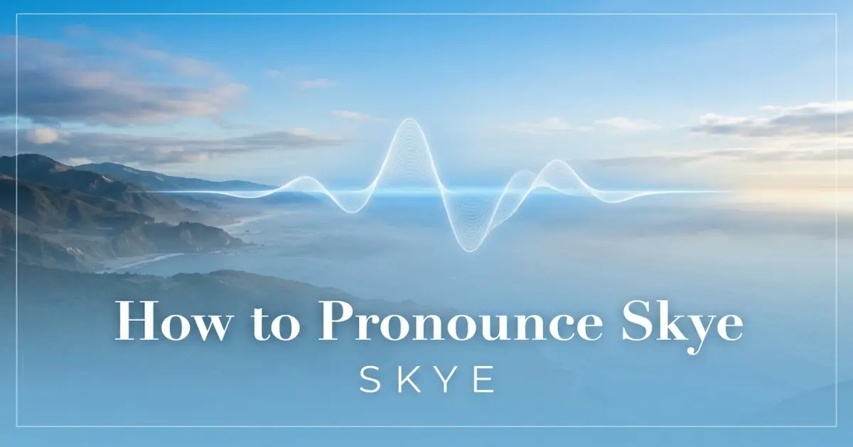 How to pronounce Skye
